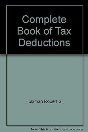 complete book of tax deductions 1st edition robert s holzman 0060153261, 978-0060153267