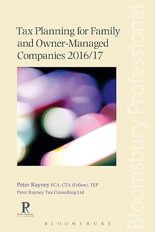tax planning for family and owner managed companies 2016/17 1st edition peter rayney 1784513695,