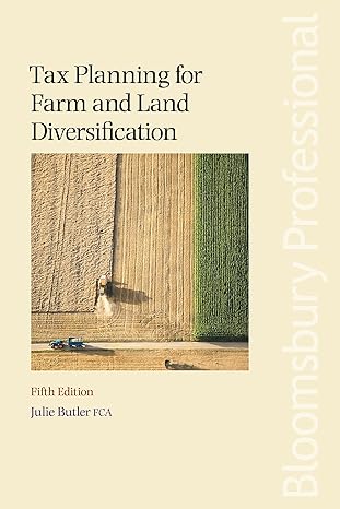tax planning for farm and land diversification 5th edition julie butler 1526506645, 978-1526506641