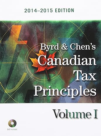 byrd and chens canadian tax principles 2014   volume i 1st edition clarence byrd ,ida chen 013376267x,