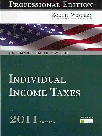 south western federal taxation 2011 individual income taxes professional version 34th edition william hoffman