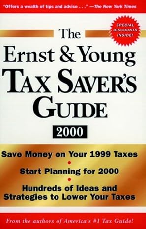 the ernst and young tax savers guide 2000 1st edition ernst young llp ,peter w bernstein 0471349526,