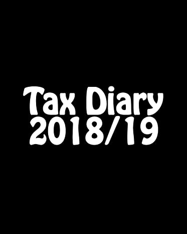 tax diary 2018/19 large print edition alex edwards 1547168196, 978-1547168194