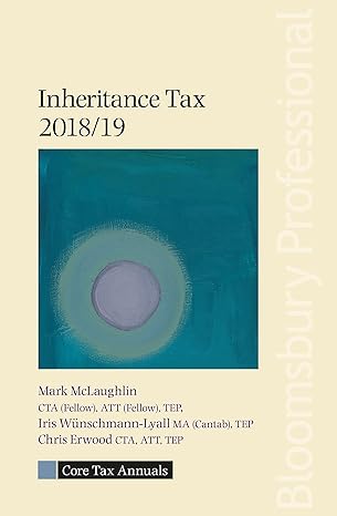 core tax annual inheritance tax 2018/19 1st edition mark mclaughlin ,iris wunschmann lyall ,chris erwood