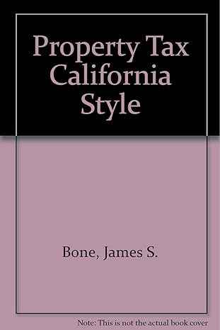 property tax california style 1st edition james s bone 0966331087, 978-0966331080