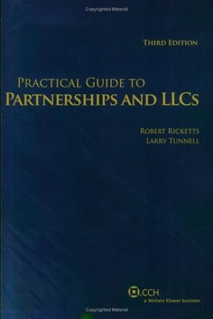 practical guide to partnerships and llcs 3rd edition robert ricketts 0808016466, 978-0808016465