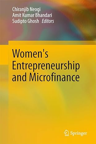 womens entrepreneurship and microfinance 1st edition chiranjib neogi ,amit kumar bhandari ,sudipto ghosh