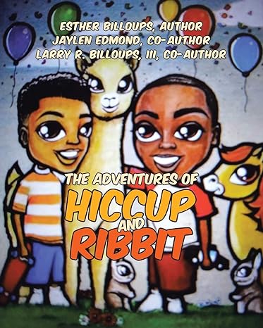 the adventures of hiccup and ribbit 1st edition esther billoups 1644240351, 978-1644240359