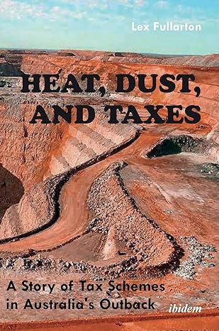 heat dust and taxes uk edition lex fullarton 383820705x, 978-3838207056