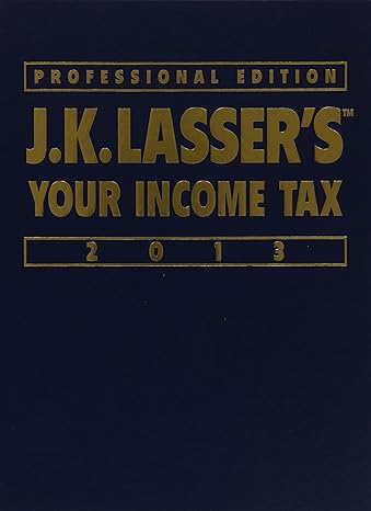 j k lassers your income tax 2013 professional edition j k lasser institute 1118405218, 978-1118405215