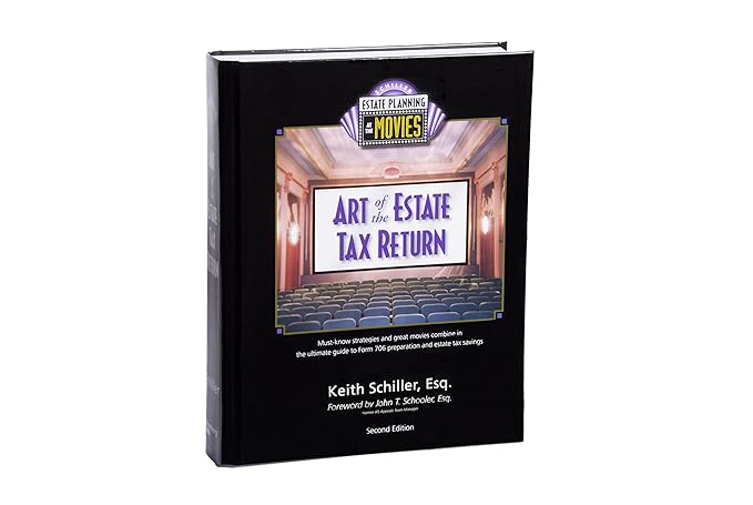 art of the estate tax return supplement edition keith schiller 161746600x, 978-1617466007