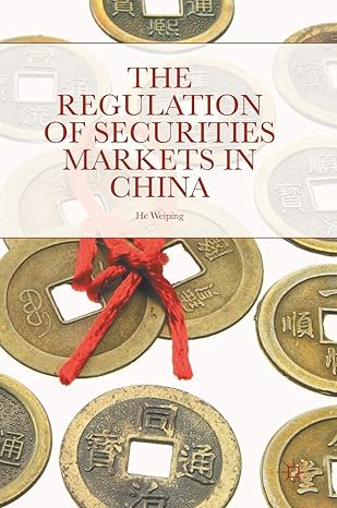 the regulation of securities markets in china 1st edition weiping he 1137567414, 978-1137567413