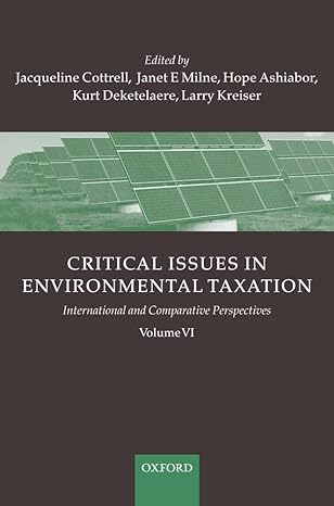 critical issues in environmental taxation volume vi international and comparative perspectives 1st edition