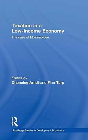 taxation in a low income economy the case of mozambique 1st edition channing arndt ,finn tarp 0415480531,