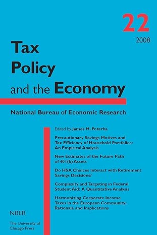 tax policy and the economy volume 22 1st edition james m poterba 0226676250, 978-0226676258