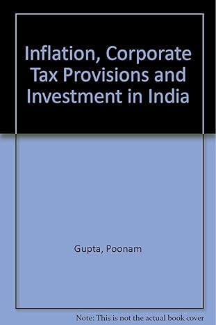 inflation corporate tax provisions and investment in india 1st edition poonam gupta ,sanjeev gupta
