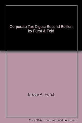 corporate tax digest   by furst and feld 2nd edition bruce a furst b000rcjb56