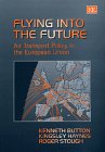 flying into the future air transport policy in the european union 1st edition kenneth button ,kingsley e