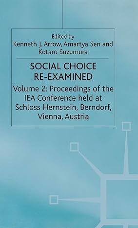 social choice re examined 1996th edition kotaro suzumura ,a sen ,k arrow 0312127413, 978-0274853809