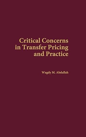 critical concerns in transfer pricing and practice 1st edition wagdy m abdallah 1567205615, 978-1567205619