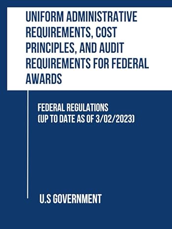 uniform administrative requirements cost principles and audit requirements for federal awards federal