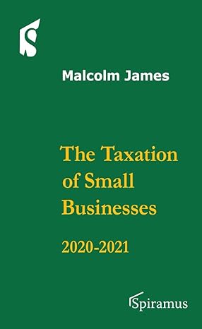 the taxation of small businesses 2020/2021 13th edition malcolm james 1910151734, 978-1910151730