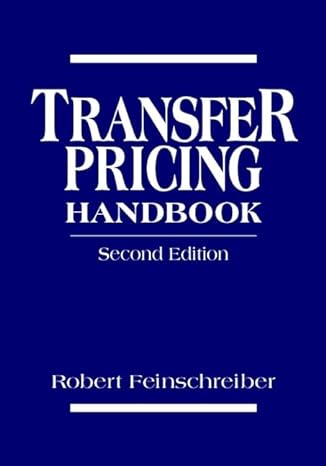 transfer pricing handbook 2 volume set 2nd edition robert feinschreiber 0471175994, 978-0471175995