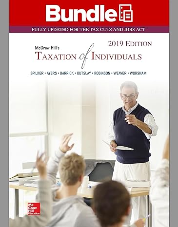 gen combo mcgraw hills taxation of individuals 2019 connect access card 10th edition brian c spilker