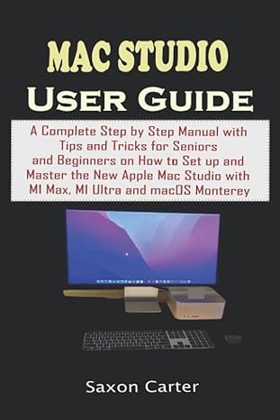 mac studio user guide a complete step by step manual with tips and tricks for seniors and beginners on how to