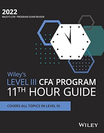 wiley s level iii cfa program 11th hour final review study guide 2022 1st edition wiley 1119712742,