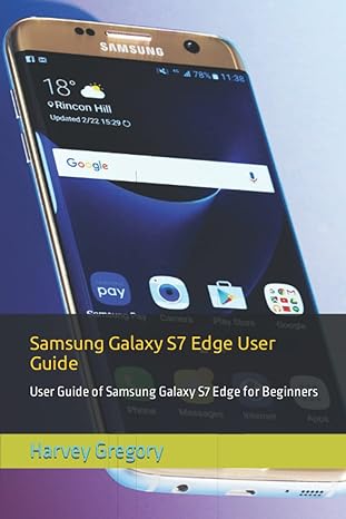 samsung galaxy s7 edge user guide user guide of samsung galaxy s7 edge for beginners 1st edition harvey