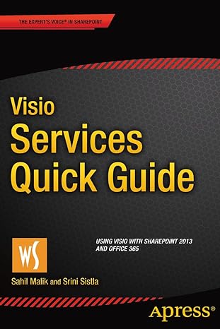 visio services quick guide using visio with sharepoint 2013 and office 365 1st edition sahil malik ,srini