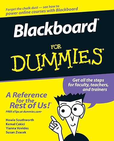 blackboard for dummies 1st edition howie southworth ,kemal cakici ,yianna vovides ,susan zvacek 0471798320,