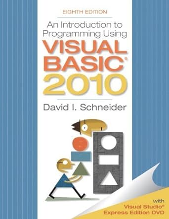 introduction to programming using visual basic 2010 by schneider david i 8th edition paperback 32839 edition