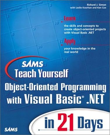 sams teach yourself object oriented programming with vb net in 21 days 1st edition richard j. simon ,ken cox