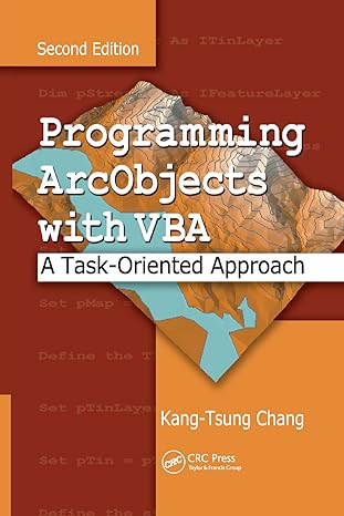 programming arcobjects with vba a task oriented approach 2nd edition kang-tsung chang 0367388685,