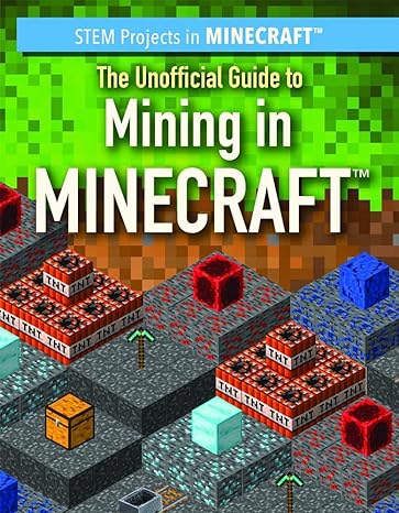 the unofficial guide to mining in minecraft 1st edition eric j. tower 1538342480, 978-1538342480