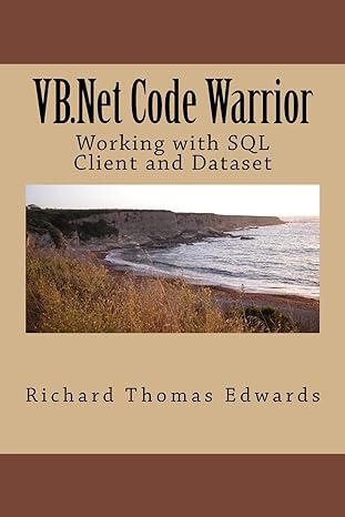 vb net code warrior working with sql client and dataset 1st edition richard thomas edwards 1720542171,