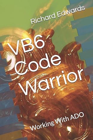 vb6 code warrior working with ado 1st edition richard thomas edwards 1720492867, 978-1720492863