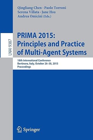 prima 2015 principles and practice of multi agent systems 18th international conference bertinoro italy