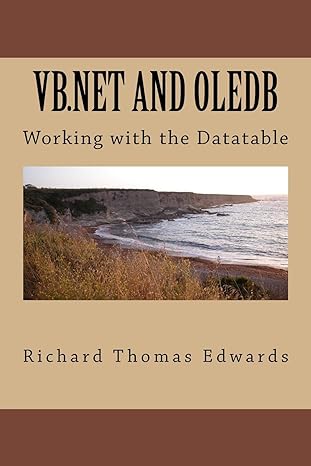 vb net and oledb working with the datatable 1st edition richard thomas edwards 1720555176, 978-1720555179