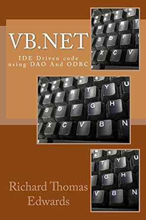 vb net ide driven code using dao and odbc 1st edition richard thomas edwards 1726308626, 978-1726308625