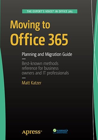 moving to office 365 planning and migration guide 1st edition matthew katzer 1484211987, 978-1484211984