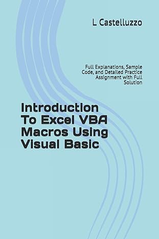 introduction to excel vba macros using visual basic full explanations sample code and detailed practice