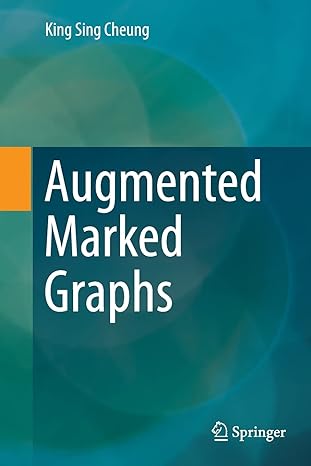 augmented marked graphs 1st edition king sing cheung 3319357603, 978-3319357607