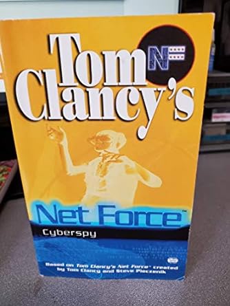 net force 07 cyberspy 1st edition tom clancy ,steve pieczenik ,bill mccay 0425171914, 978-0425171912