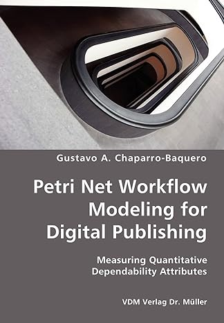 petri net workflow modeling for digital publishing measuring quantitative dependability attributes 1st