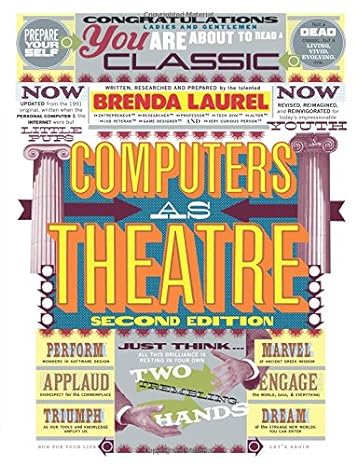 computers as theatre 2nd edition brenda laurel 0321918622, 978-0321918628