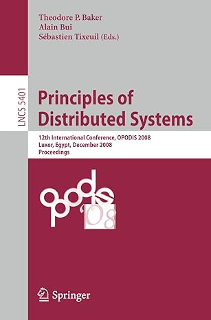 principles of distributed systems 12th international conference opodis 2008 luxor egypt december 15 18 2008