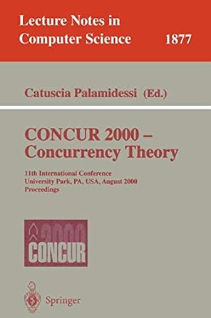 concur 2000 concurrency theory 11th international conference university park pa usa august 22 25 2000